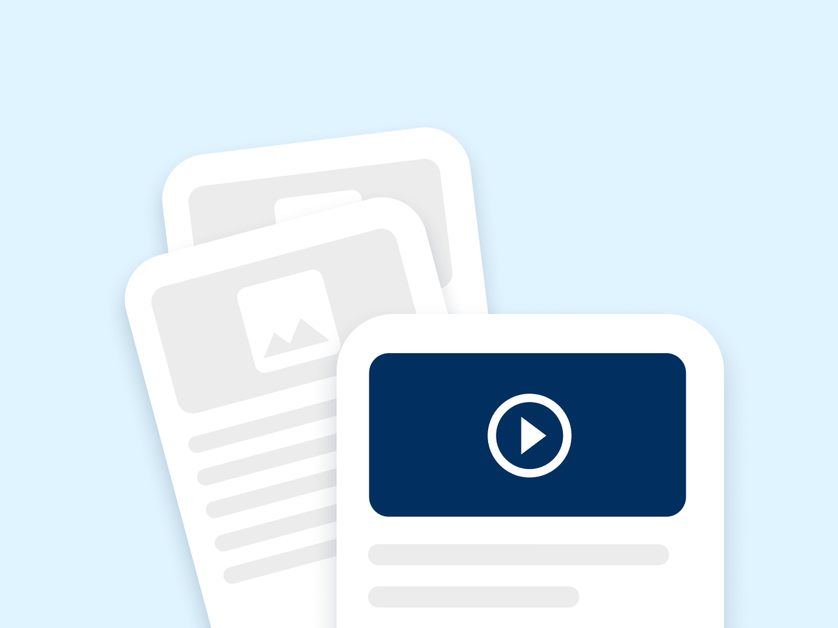 An illustration of stacked content cards on a light blue background. The foreground card features a play button, suggesting video content, while the background cards display placeholder images and text layouts.